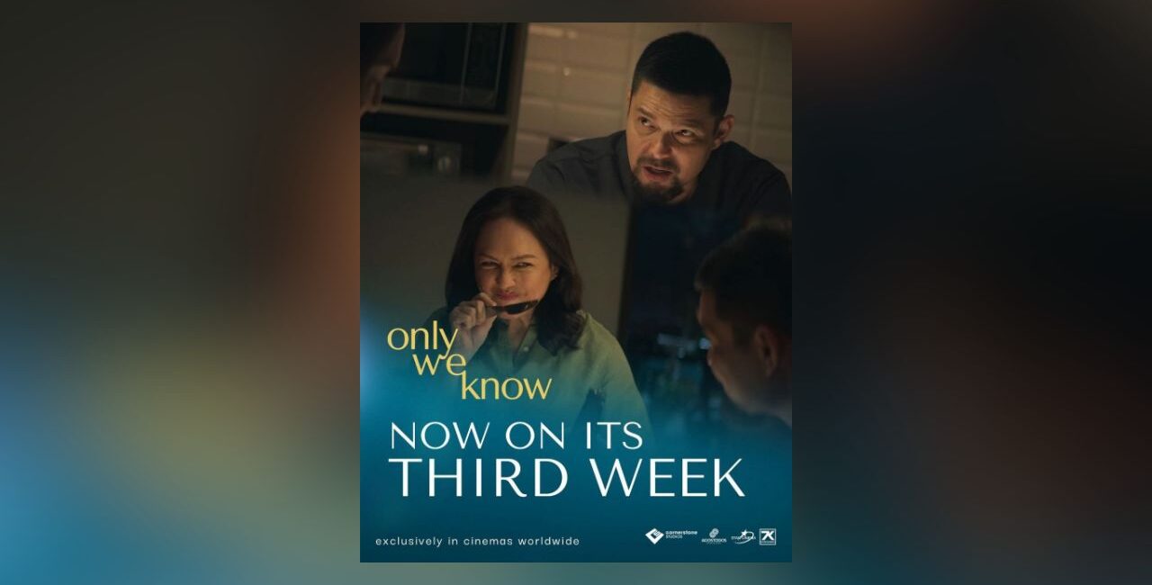 ‘Only We Know’ now in week three, screens abroad